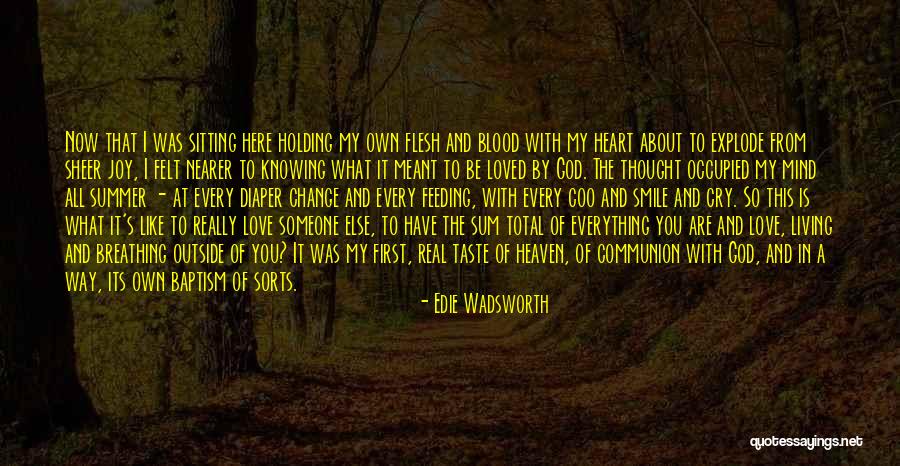Smile From The Heart Quotes By Edie Wadsworth Smile From The Heart Quotes By Edie Wadsworth