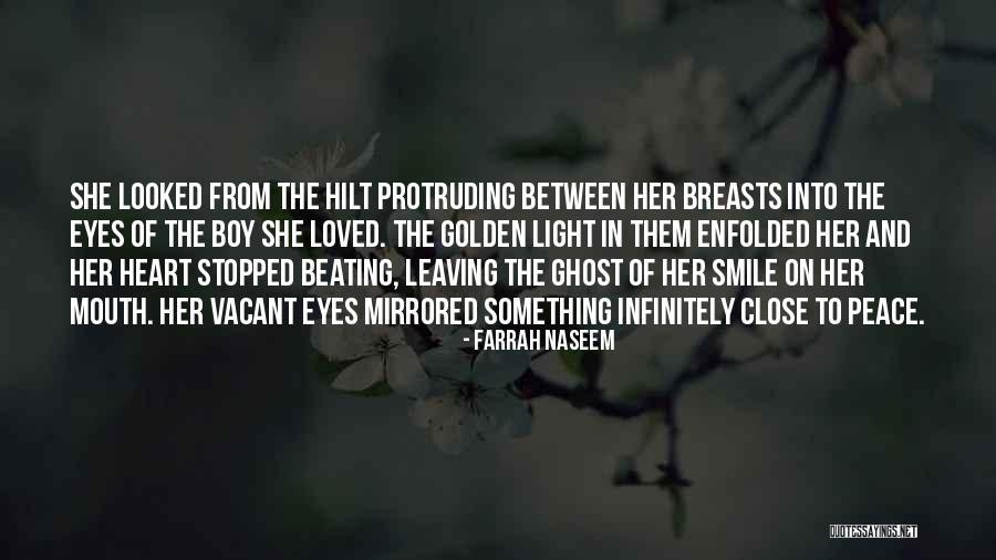 Smile From The Heart Quotes By Farrah Naseem Smile From The Heart Quotes By Farrah Naseem