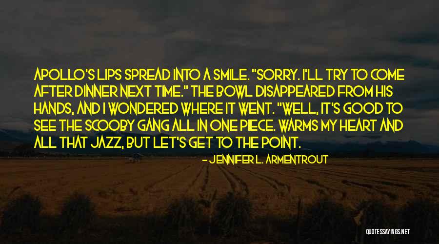 Smile From The Heart Quotes By Jennifer L. Armentrout Smile From The Heart Quotes By Jennifer L. Armentrout