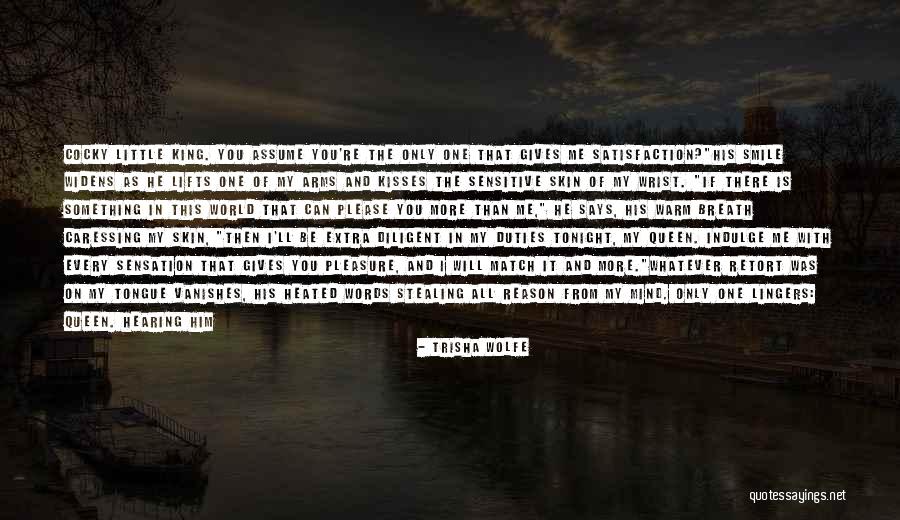 Smile From The Heart Quotes By Trisha Wolfe Smile From The Heart Quotes By Trisha Wolfe