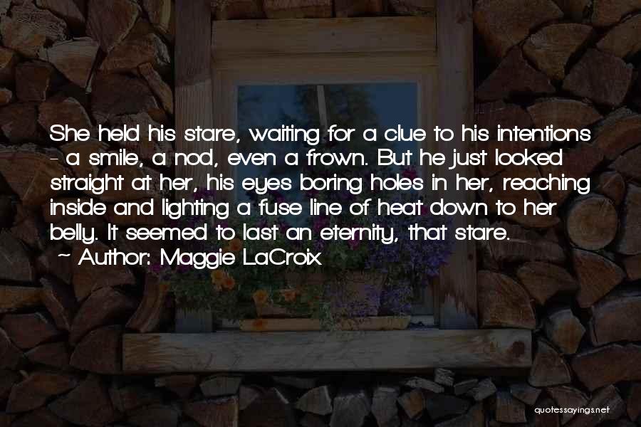 Smile Frown Quotes By Maggie LaCroix