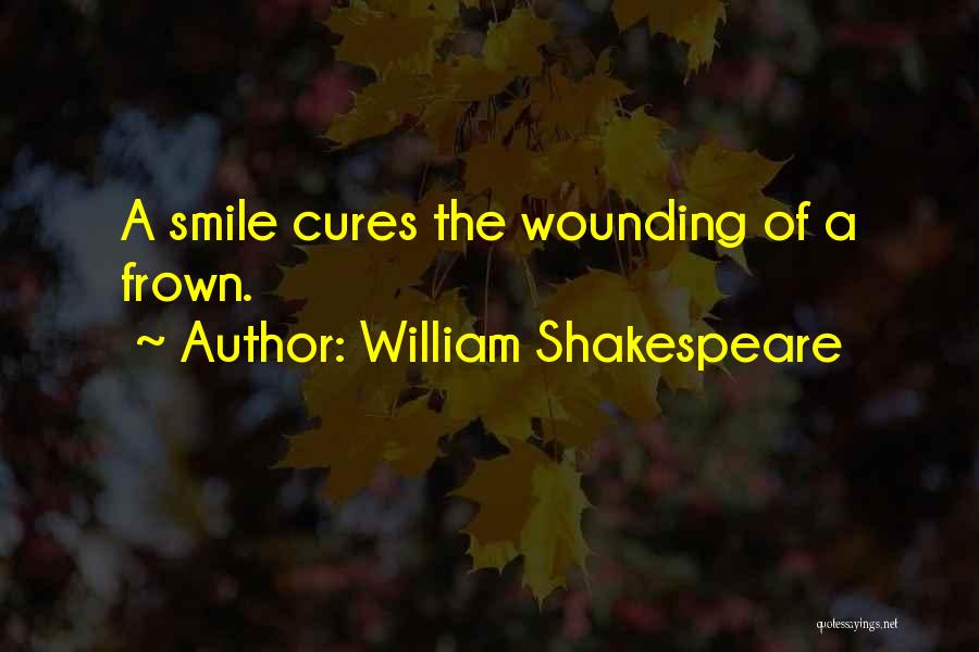 Smile Frown Quotes By William Shakespeare