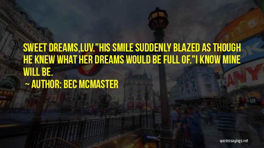 Smile Her Quotes By Bec McMaster