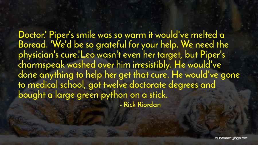 Smile Him Quotes By Rick Riordan