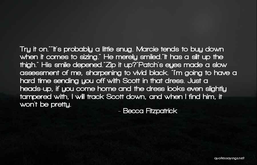 Smile In Hard Time Quotes By Becca Fitzpatrick Smile In Hard Time Quotes By Becca Fitzpatrick