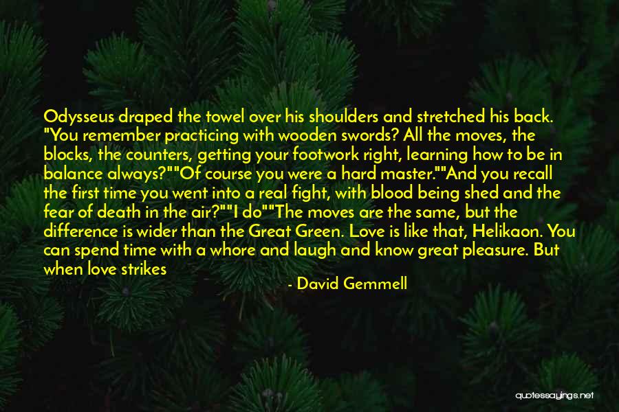 Smile In Hard Time Quotes By David Gemmell Smile In Hard Time Quotes By David Gemmell