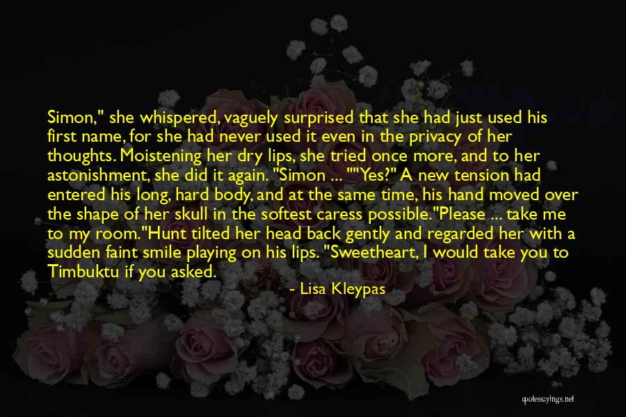 Smile In Hard Time Quotes By Lisa Kleypas Smile In Hard Time Quotes By Lisa Kleypas