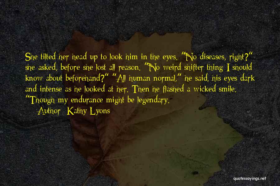 Smile In My Eyes Quotes By Kathy Lyons