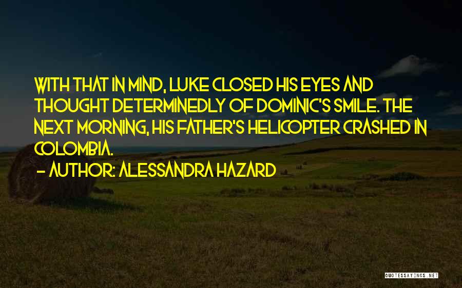 Smile In The Morning Quotes By Alessandra Hazard