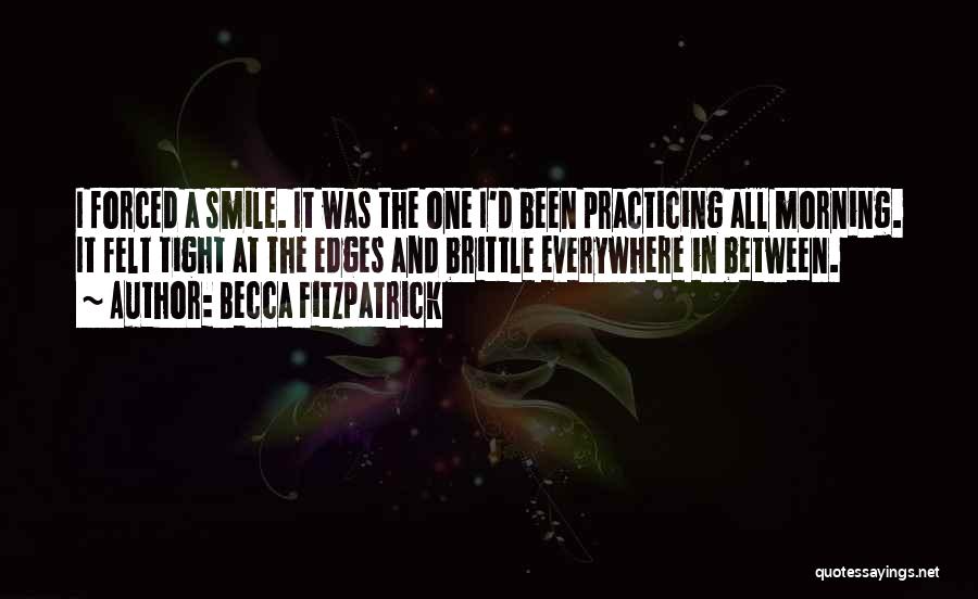 Smile In The Morning Quotes By Becca Fitzpatrick