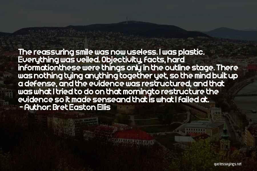 Smile In The Morning Quotes By Bret Easton Ellis