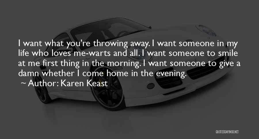 Smile In The Morning Quotes By Karen Keast