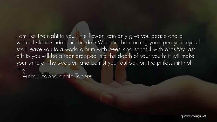 Smile In The Morning Quotes By Rabindranath Tagore