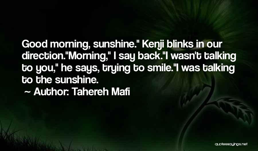 Smile In The Morning Quotes By Tahereh Mafi