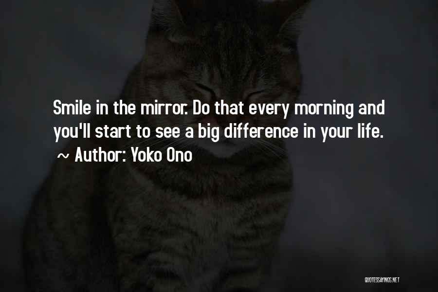 Smile In The Morning Quotes By Yoko Ono