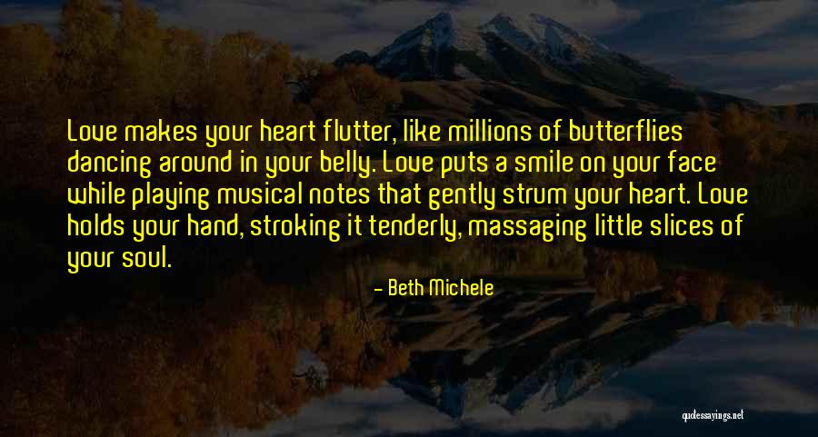 Smile In Your Heart Quotes By Beth Michele Smile In Your Heart Quotes By Beth Michele