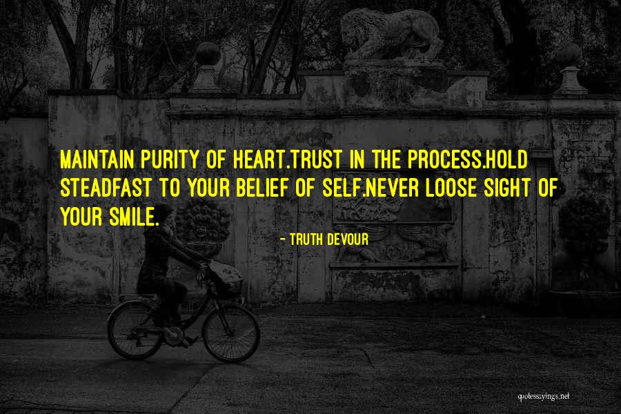 Smile In Your Heart Quotes By Truth Devour Smile In Your Heart Quotes By Truth Devour