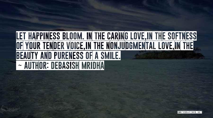 Smile In Your Voice Quotes By Debasish Mridha