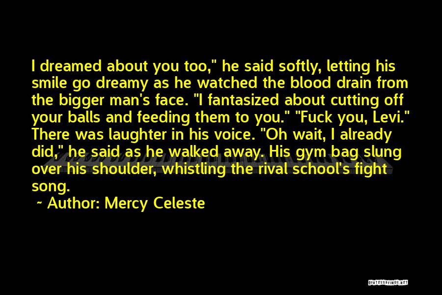 Smile In Your Voice Quotes By Mercy Celeste