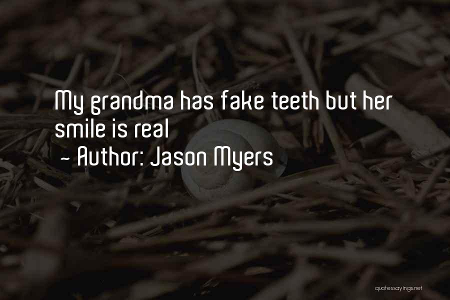 Smile Is Fake Quotes By Jason Myers