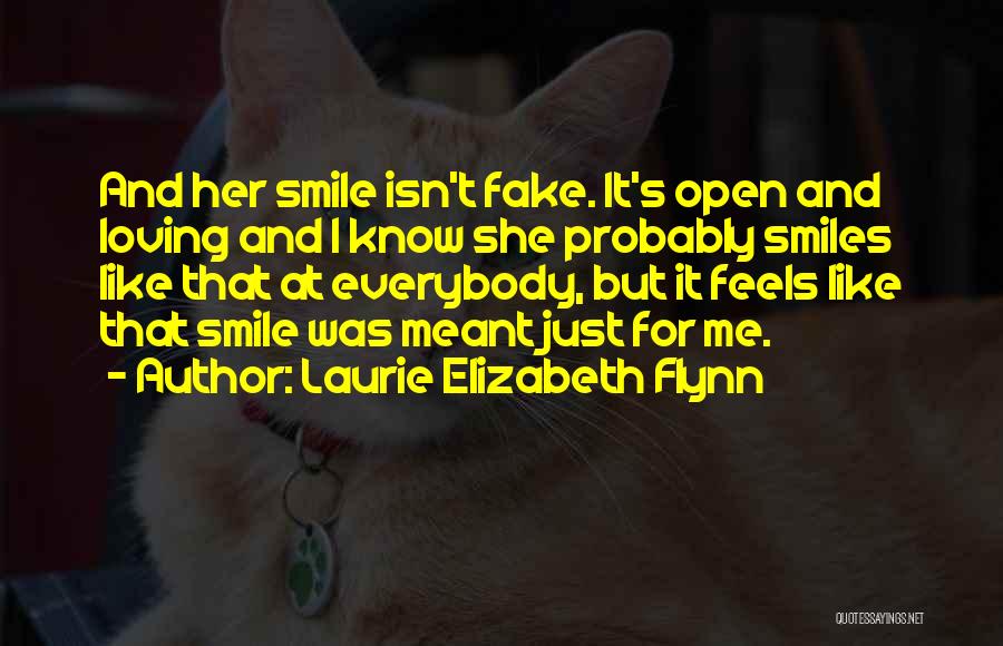 Smile Is Fake Quotes By Laurie Elizabeth Flynn