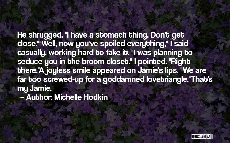 Smile Is Fake Quotes By Michelle Hodkin