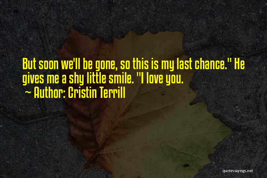 Smile Is Gone Quotes By Cristin Terrill