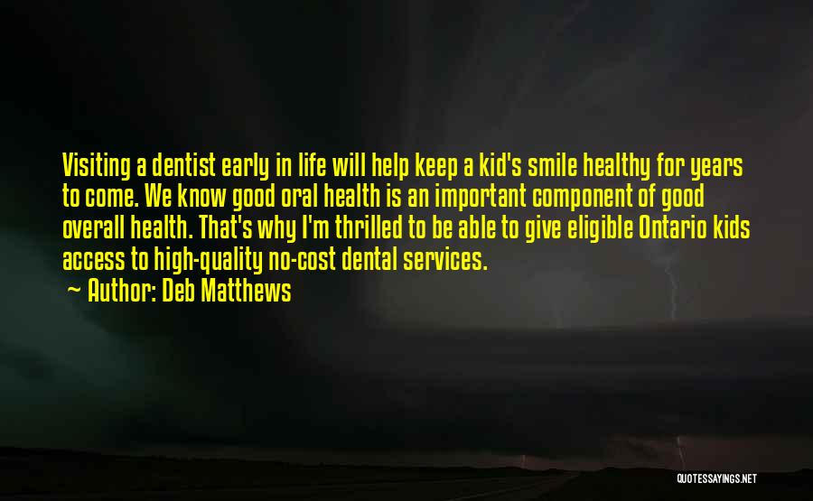 Smile Is Good For Health Quotes By Deb Matthews