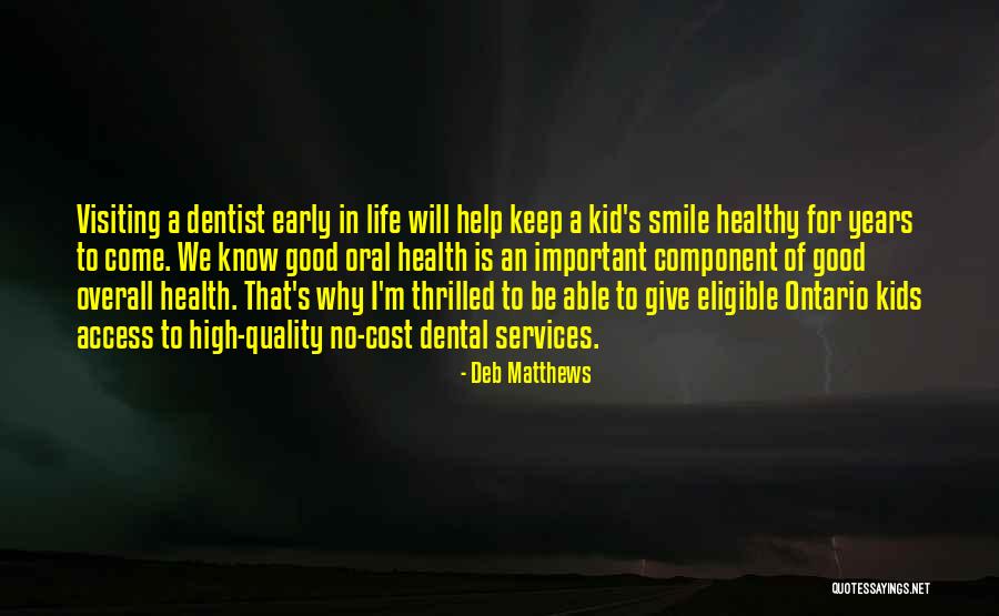 Smile Is Good For Health Quotes By Deb Matthews