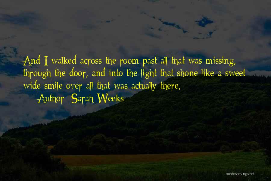 Smile Is Missing Quotes By Sarah Weeks