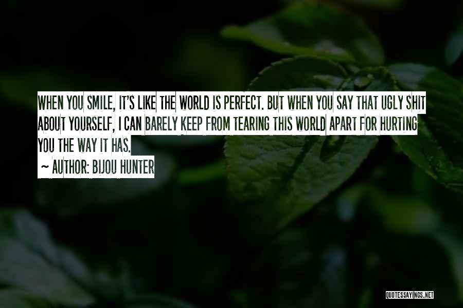 Smile Is Perfect Quotes By Bijou Hunter