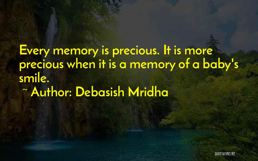 Smile Is Precious Quotes By Debasish Mridha