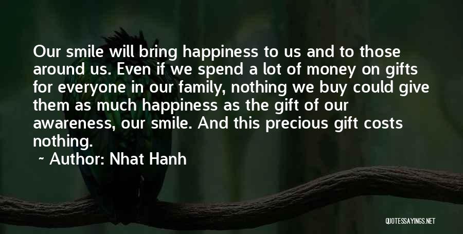 Smile Is Precious Quotes By Nhat Hanh