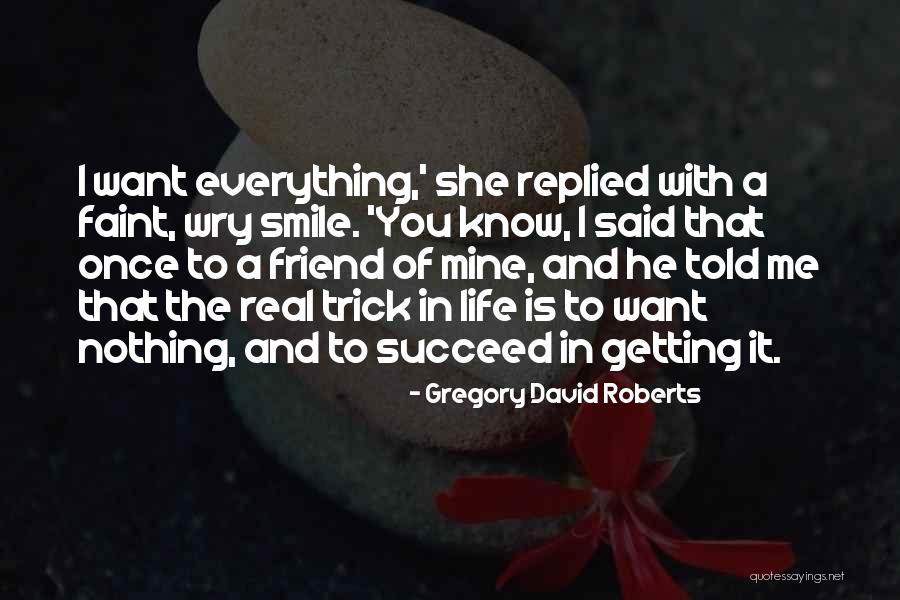 Smile Is Real Quotes By Gregory David Roberts Smile Is Real Quotes By Gregory David Roberts