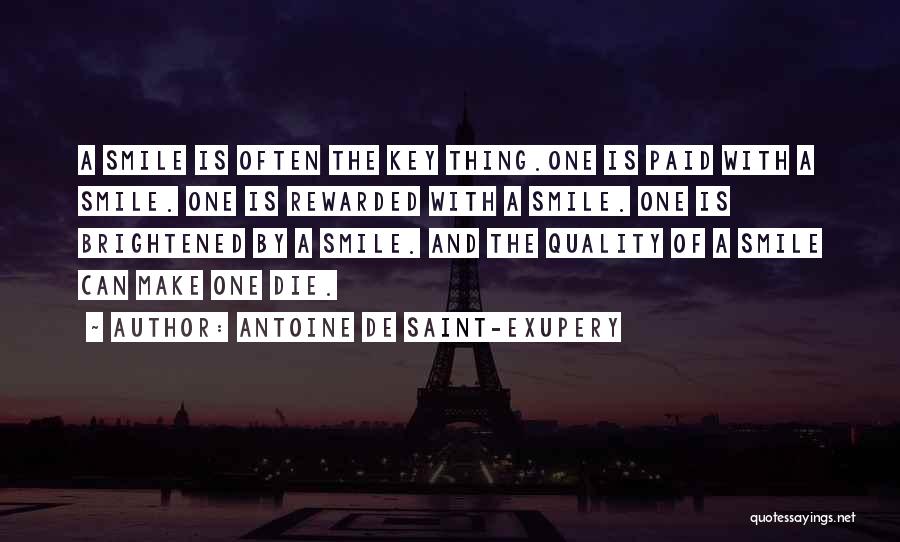 Smile Is The Key Quotes By Antoine De Saint-Exupery