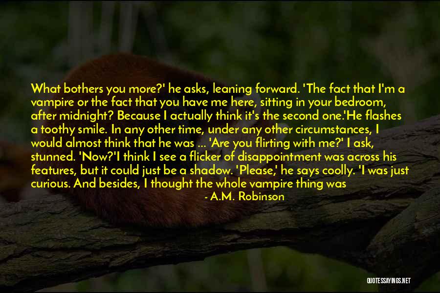 Smile Just Because Quotes By A.M. Robinson Smile Just Because Quotes By A.M. Robinson