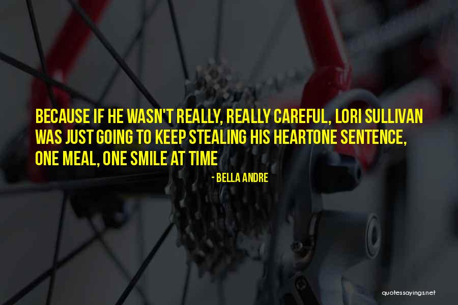 Smile Just Because Quotes By Bella Andre Smile Just Because Quotes By Bella Andre
