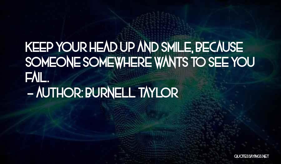 Smile Keep Quotes By Burnell Taylor