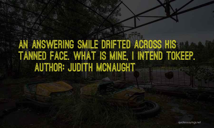 Smile Keep Quotes By Judith McNaught