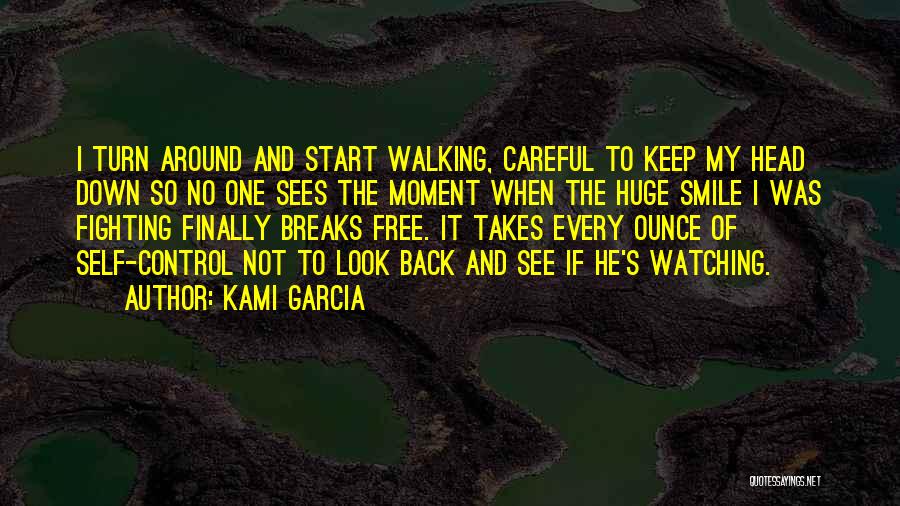 Smile Keep Your Head Up Quotes By Kami Garcia