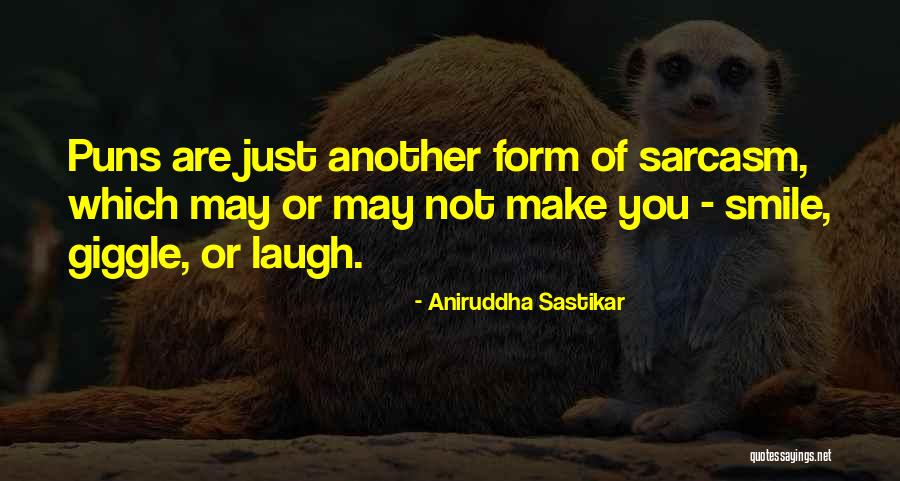 Smile Laugh And Have Fun Quotes By Aniruddha Sastikar Smile Laugh And Have Fun Quotes By Aniruddha Sastikar