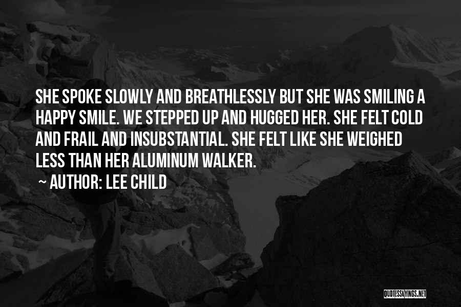 Smile Less Quotes By Lee Child