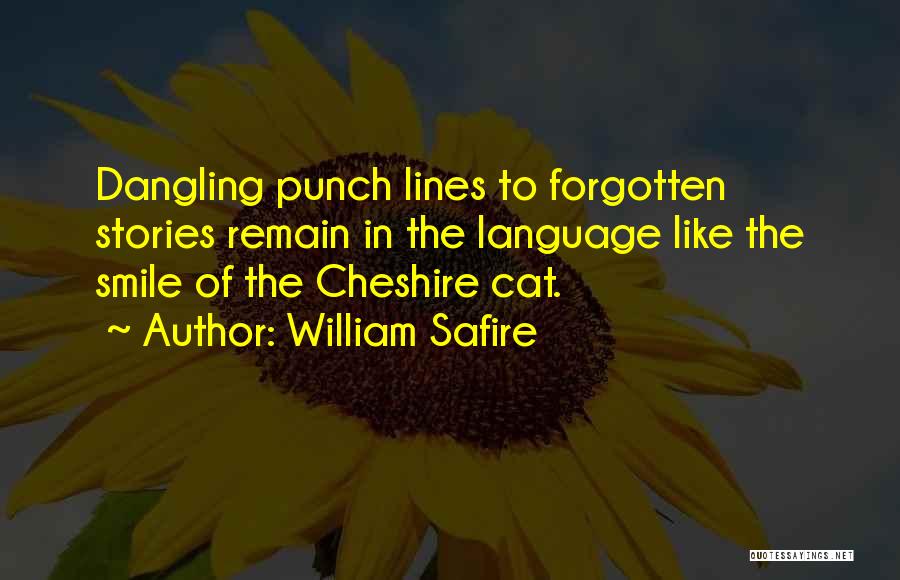 Smile Like A Cat Quotes By William Safire