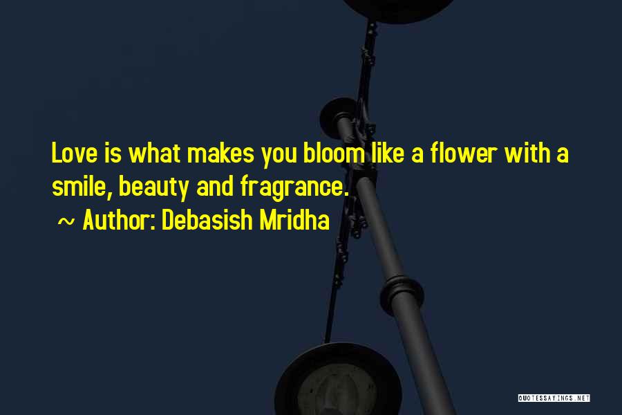 Smile Like Flower Quotes By Debasish Mridha