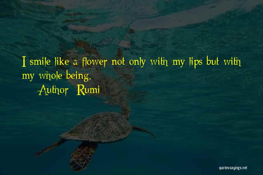 Smile Like Flower Quotes By Rumi