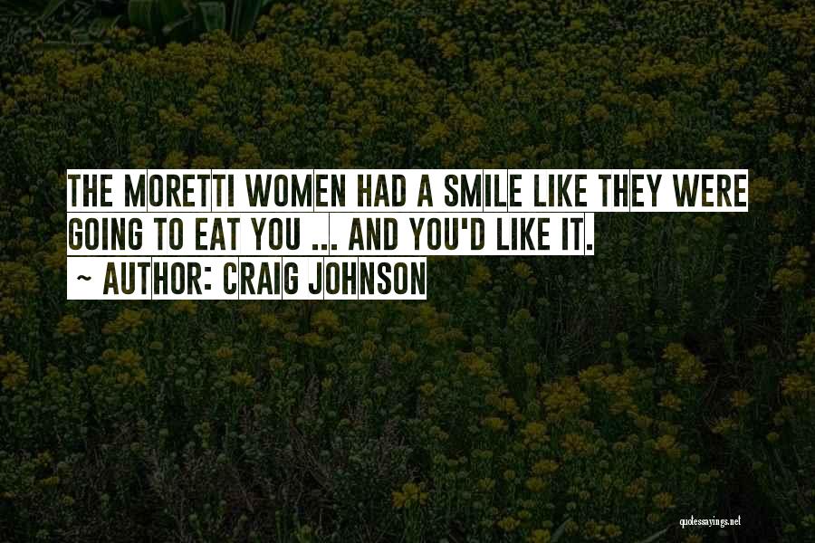 Smile Like You Quotes By Craig Johnson