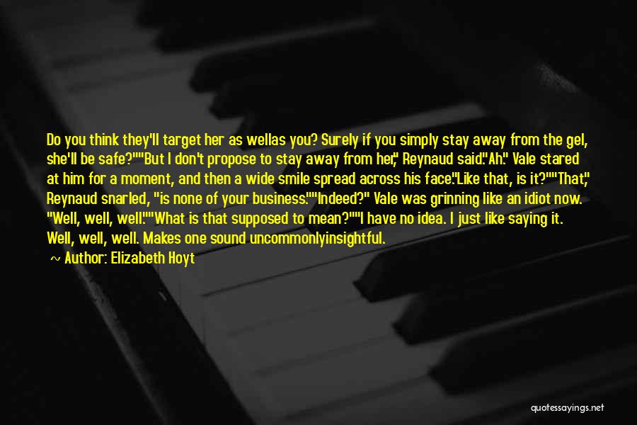Smile Like You Quotes By Elizabeth Hoyt