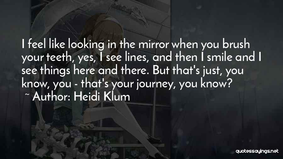 Smile Lines Quotes By Heidi Klum