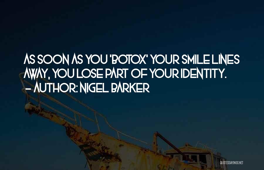 Smile Lines Quotes By Nigel Barker