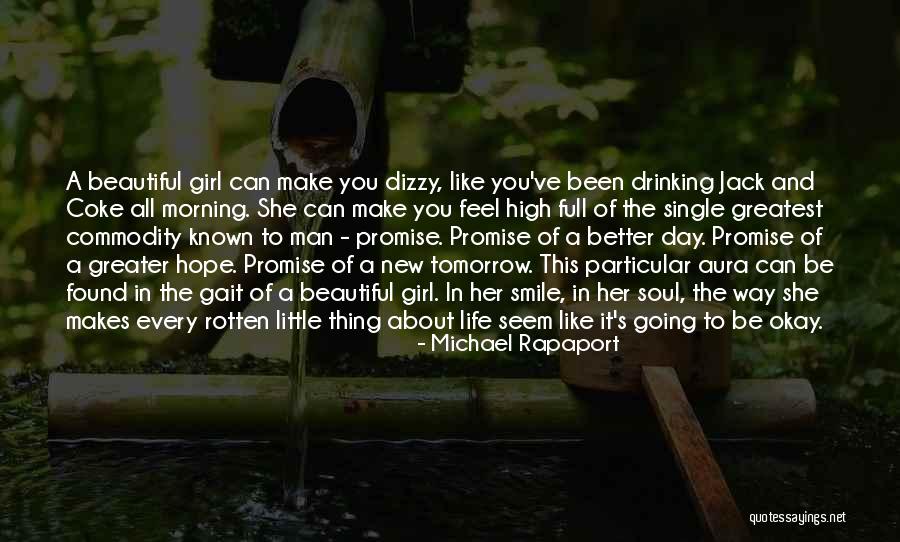 Smile Makes My Day Quotes By Michael Rapaport